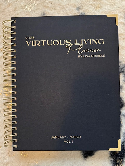 Virtuous Living Planner by Lisa Michele Volume 1, January - March 2025 Black