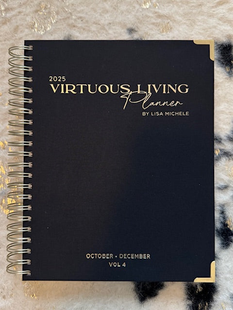 Virtuous Living Planner by Lisa Michele Volume 4, October - December 2025 Black